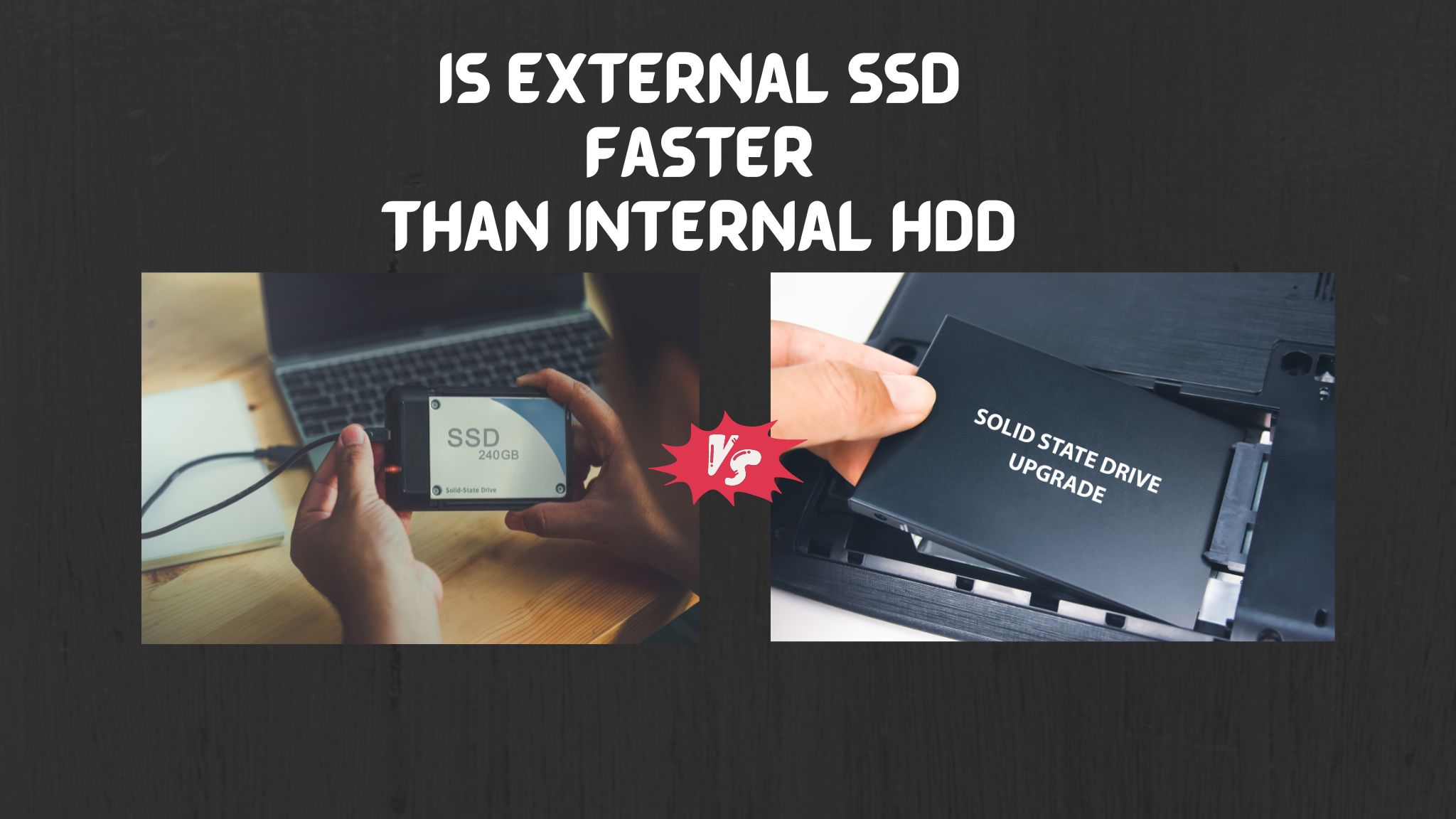 Is external SSD faster than internal HDD ? Let’s Find out